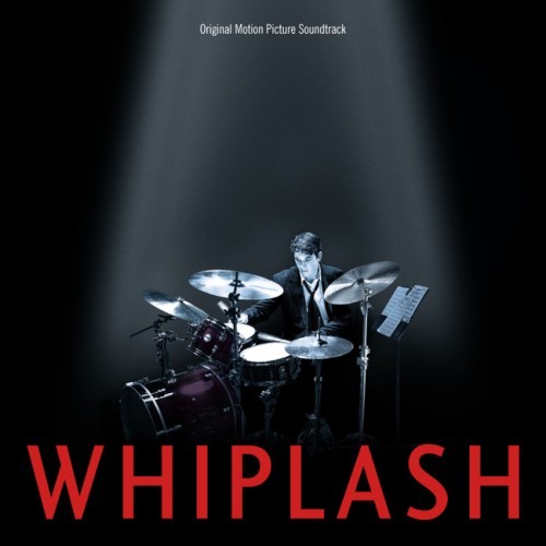 OST - Justin Hurwitz, Tim Simonec - Whiplash (2014)