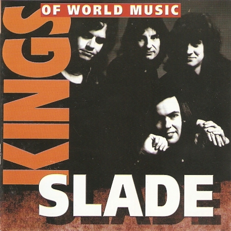 Slade - Kings Of World Music (2001)